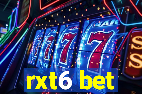 rxt6 bet